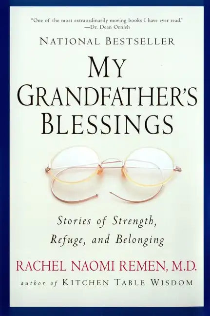 My Grandfather's Blessings: Stories of Strength, Refuge, and Belonging - Paperback