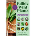 Edible Wild Plants: A North American Field Guide to Over 200 Natural Foods - Paperback