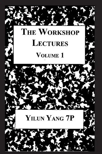 The Workshop Lectures, Volume 1 - Paperback