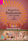 Research as Realization: Science, Spirituality and Harmony - Hardcover