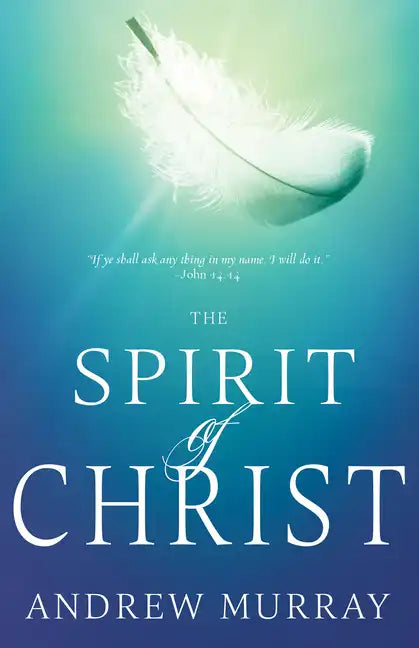 The Spirit of Christ - Paperback