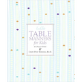 Emily Post's Table Manners for Kids - Hardcover