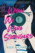 When We Were Strangers - Hardcover