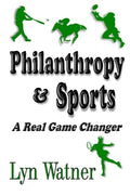 Philanthropy & Sports: A Real Game Changer - Paperback