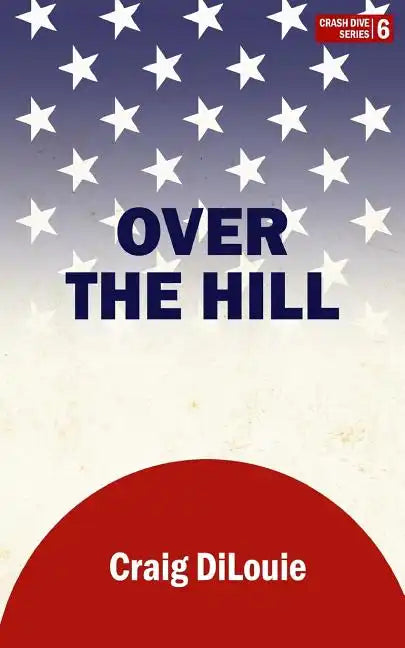 Over the Hill: a novel of the Pacific War - Paperback
