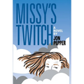Missy's Twitch - Hardcover