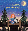 Lights Day and Night: The Science of How Light Works - Hardcover