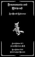 Demonomania and Witchcraft: An Occult Reference - Paperback