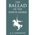 The Ballad of the White Horse - Paperback