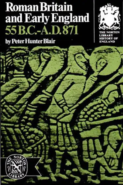 Roman Britain and Early England: 55 B.C.-A.D. 871 - Paperback