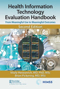 Health Information Technology Evaluation Handbook: From Meaningful Use to Meaningful Outcomes - Hardcover