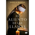 El Aliento de Las Llamas / The Breath of Flames - Hardcover