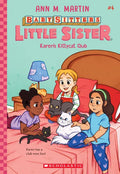 Karen's Kittycat Club (Baby-Sitters Little Sister #4): Volume 4 - Paperback