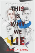 This Is Why We Lie - Hardcover