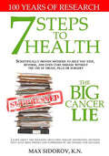 7 Steps to Health - The Big Cancer Lie - Paperback