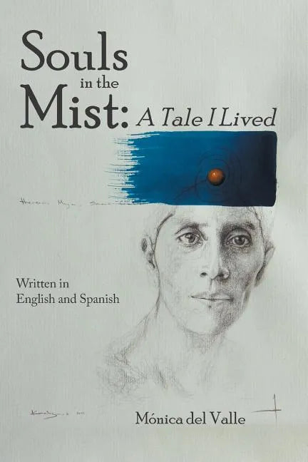 Souls in the Mist: A Tale I Lived - Paperback