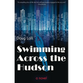 Swimming Across the Hudson - Paperback
