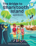 The Bridge to Sharktooth Island: A Challenge Island Steam Adventure - Paperback