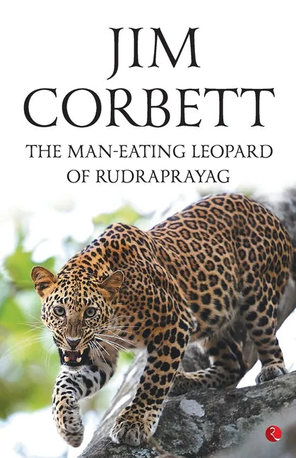 The Man Eating Leopard Of Rudraprayag - Paperback