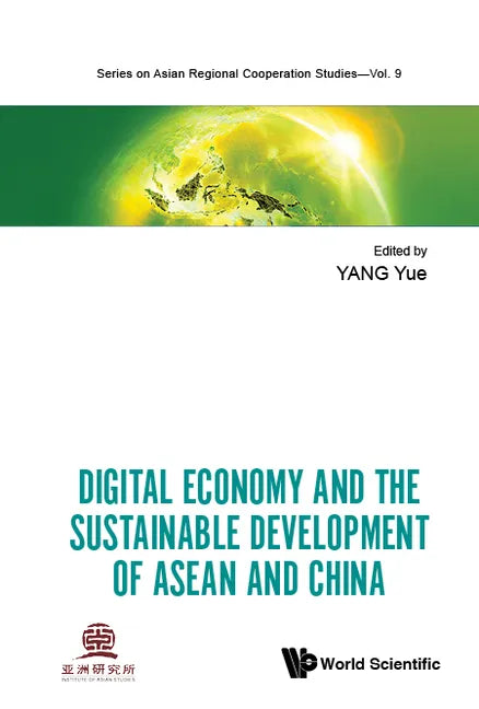 Digital Economy and the Sustainable Development of ASEAN and China - Hardcover