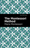 The Montessori Method - Hardcover