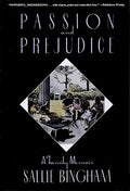 Passion & Prejudice: A Family Memoir - Paperback