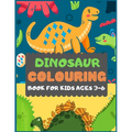 Dinosaur Colouring Book For Kids Ages 3-6: A dinosaur colouring activity book for kids. Great dinosaur activity gift for little children. Fun Easy Ado - Paperback