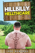 Hillbilly Hellthcare - Paperback