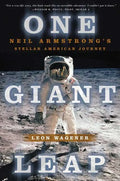 One Giant Leap: Neil Armstrong's Stellar American Journey - Paperback