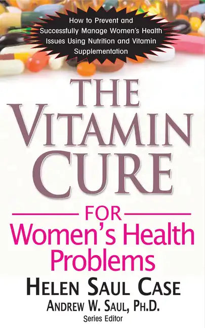 The Vitamin Cure for Women's Health Problems - Paperback