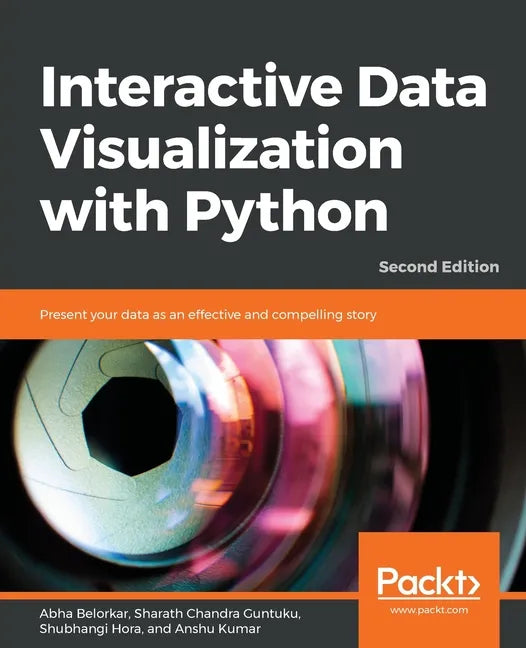 Interactive Data Visualization with Python - Second Edition: Present your data as an effective and compelling story - Paperback