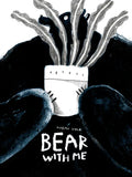 Bear with Me - Hardcover