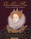 Pathways: Grade 5 Good Queen Bess: The Story of Elizabeth I of England Trade Book - Hardcover