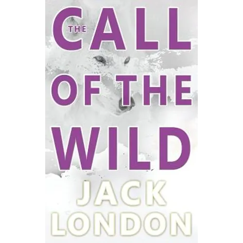 The Call of the Wild - Hardcover