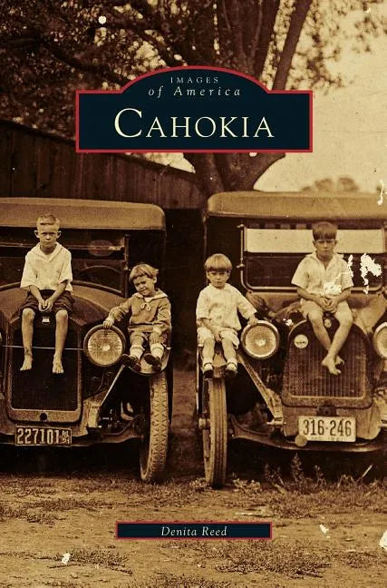 Cahokia - Hardcover