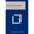 Who Killed Society? - Paperback