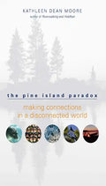 The Pine Island Paradox: Making Connections in a Disconnected World - Paperback
