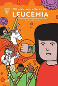 Mi Vida Más Allá de la Leucemia: Una Historia de Una Paciente de Mayo Clinic - Paperback