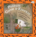 Possum Come A-Knockin' - Paperback
