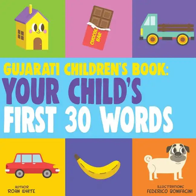 Gujarati Children's Book: Your Child's First 30 Words - Paperback