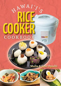 Hawaii's Rice Cooker Cookbook - Hardcover