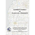 Garrett Family of Kilmichael, Mississippi - Paperback