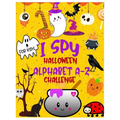I Spy Halloween Alphabet A-Z Challenge: A Fun Activity Learning Book for Toddlers and Preschoolers Ages 2-5 - An Interactive Colorful Alphabet A-Z Gue - Paperback