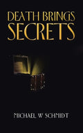 Death Brings Secrets - Paperback
