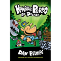 Hombre Perro Se Desata (Dog Man Unleashed): Volume 2 - Hardcover