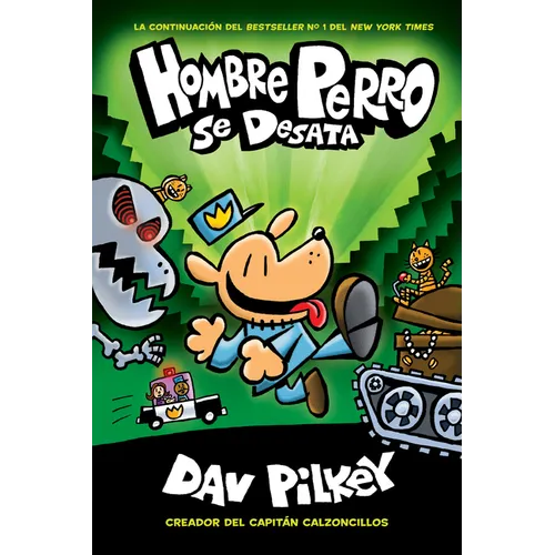 Hombre Perro Se Desata (Dog Man Unleashed): Volume 2 - Hardcover