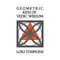 Geometric Keys of Vedic Wisdom - Paperback