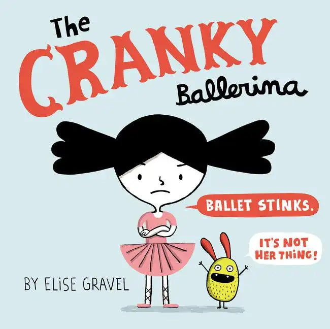The Cranky Ballerina: A Graphic Novel - Hardcover