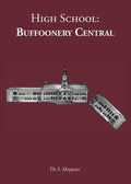 High School: Buffoonery Central - Paperback