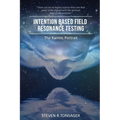 Intention Based Field Resonance Testing: The Karmic Portrait - Paperback